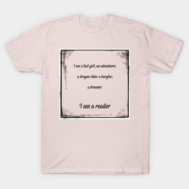 I am a reader T-Shirt by PiginMud